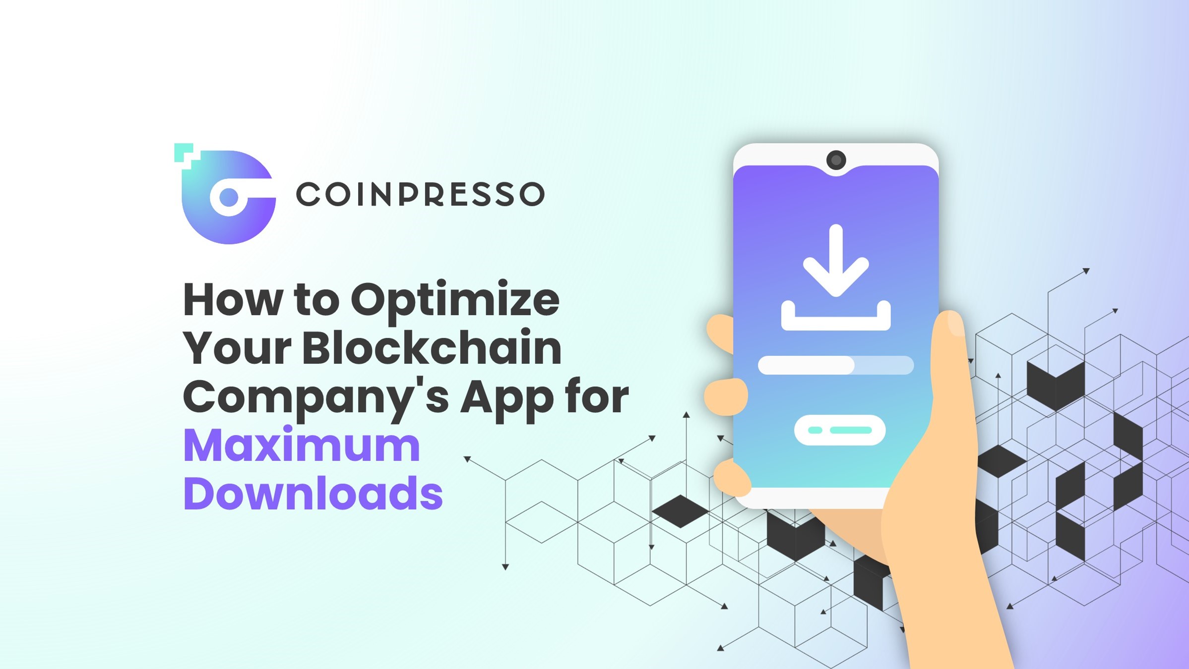 How to optimize your blockchain company's app for maximum downloads