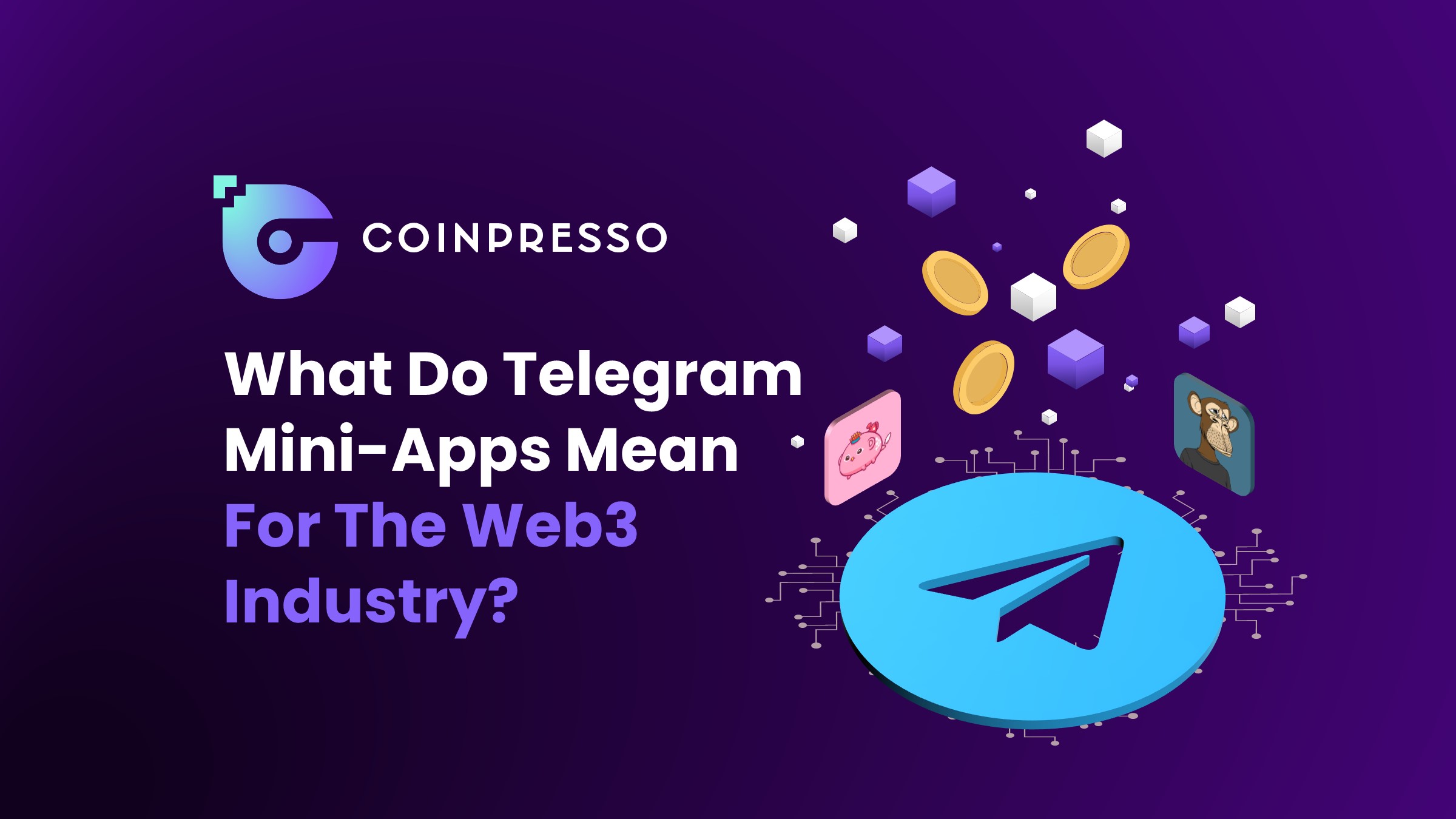 What Do Telegram Mini Apps Mean For The Web3 Industry – Creative Impact Group crypto marketing guide