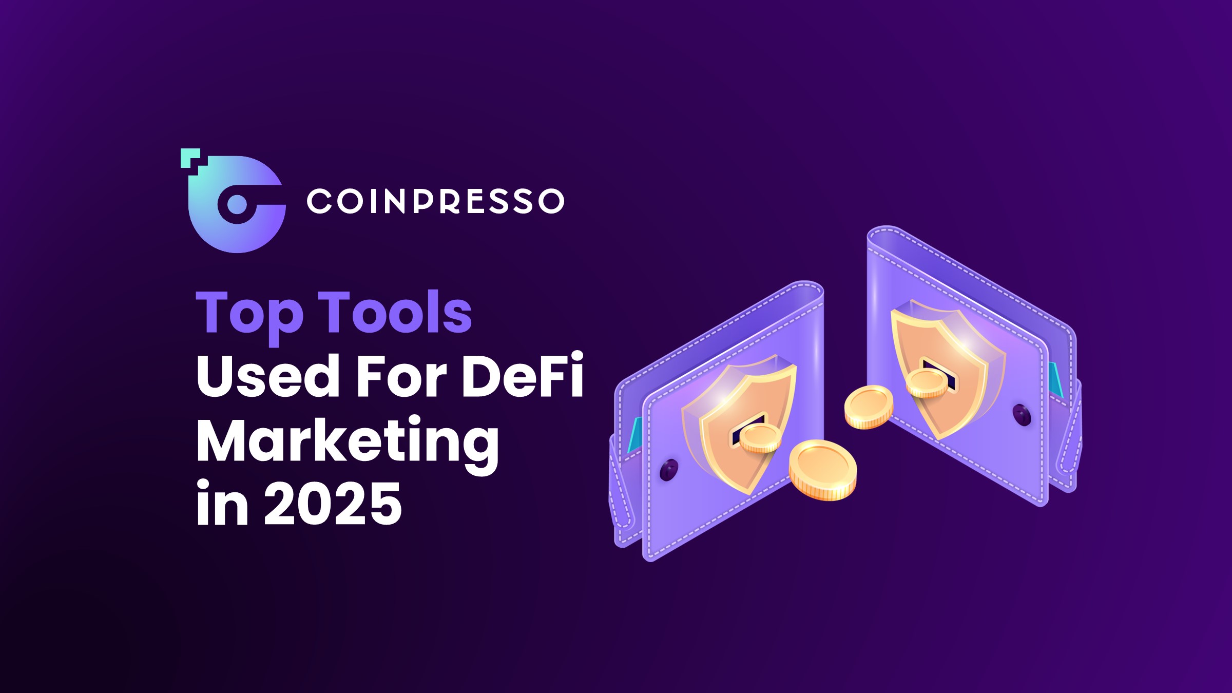 Top Tools Used For DeFi Marketing in 2025
